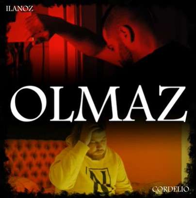 Olmaz (feat Cordelio)