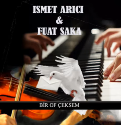 Bir Of Çeksem (feat Fuat Saka)