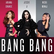 Bang Bang ft Ariana Grande, Nicki Minaj