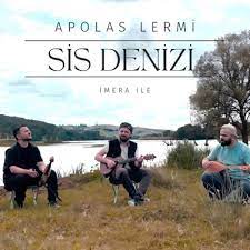 Sis Denizi ft Apolas Lermi