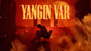Yangın Var