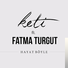 feat Fatma Turgut-Hayat Böyle