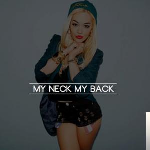 My Neck My Back (Remix)