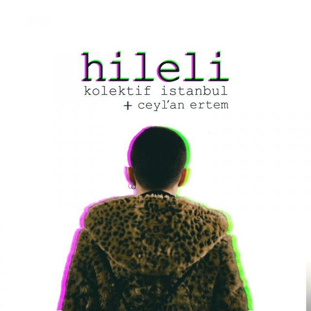 feat Ceylan Ertem-Hileli