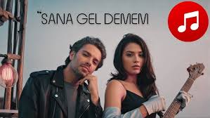 Sana Gel Demem 
