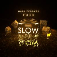 Slow ft. Fugo