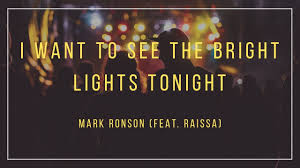 Want To See The Bright Lights Tonight ft Raissa