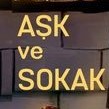 Aşk Sokak gibi 
