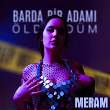 Barda Bir Adamı Öldürdüm