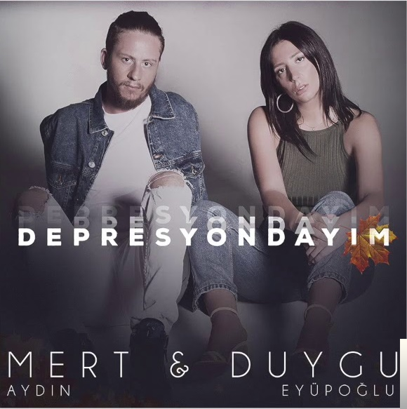 feat Duygu Eyüpoğlu-Depresyondayım