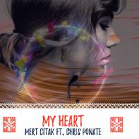 My Heart Ft. Chris Ponate