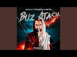 BUZ ATASH ft Emrah Yükselir