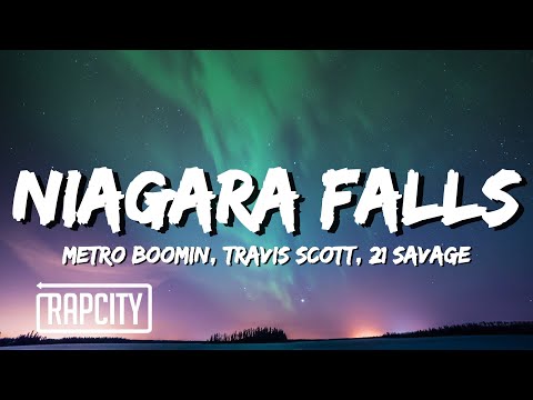 Niagara Falls, Foot Or 2 ft Travis Scott, 21 Savage
