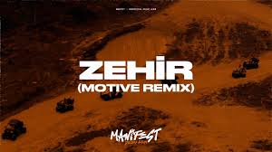Zehir (Motive Remix) ft manifest
