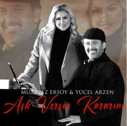 Aşk Versin Kararını (feat Yücel Arzen)
