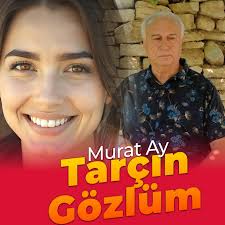 Tarçın Gözlüm 