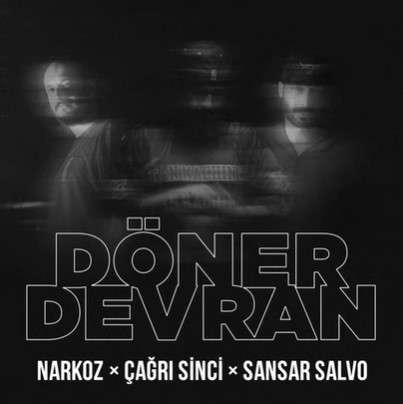 Döner Devran (feat Çağrı Sinci, Sansar Salvo)