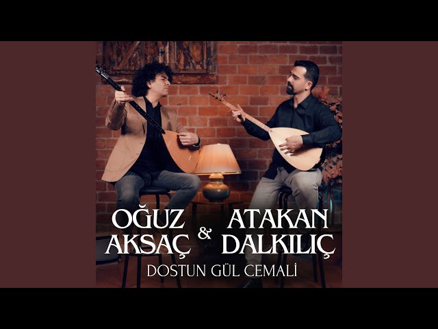 Dostun Gül Cemali ft Atakan Dalkılıç 