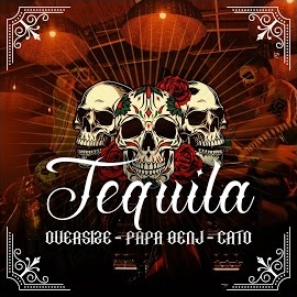 Tequila (feat Papa Benj, Cato)