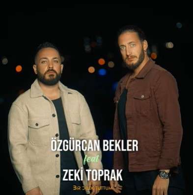 Bir Dilek Tuttum (feat Zeki Toprak)