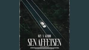 Sen Affetsen ft Kerro 
