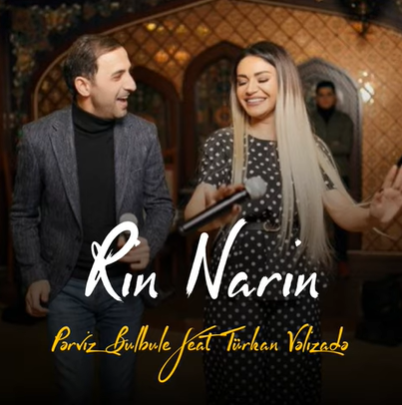 Rin Narin (feat Türkan Velizade)