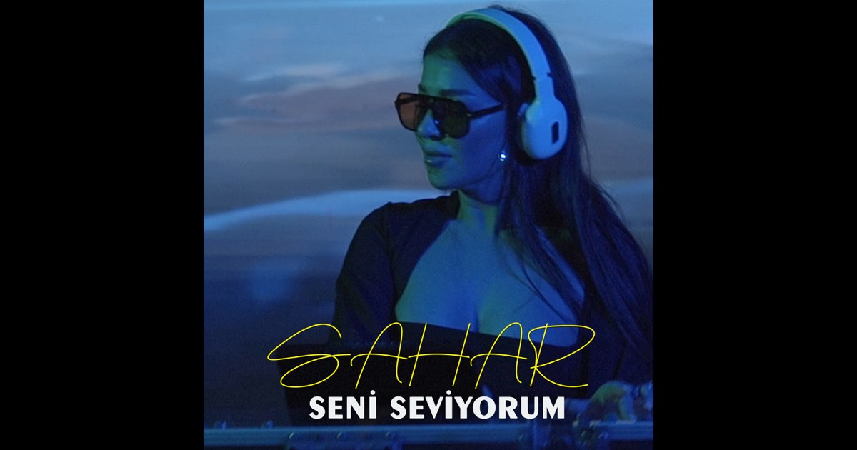 Seni seviyorum ft Sahar