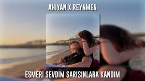 Esmeri Sevdim Sarışınlara Kandım ft Ahiyan