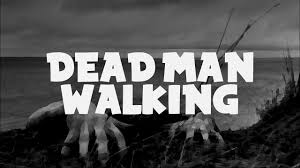 Dead Man Walking