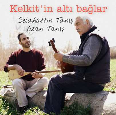 Kelkitin Altı Bağlar (feat Ozan Tanış)