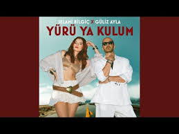 Yürü Ya Kulum ft Güliz Ayla 
