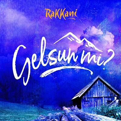 Gelsun mi (feat Rakkani)