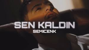 Sen Kaldın