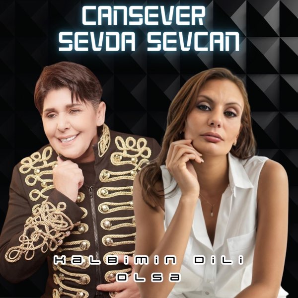 Kalbimin Dili Olsa ft Cansever