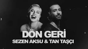 Dön Geri ft Tan Taşçı (Yapay Zeka Cover)