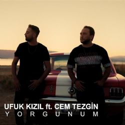 Yorgunum ft Cem Tezgin