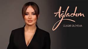Ağladım