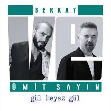 Gül Beyaz Gül ft Berkay