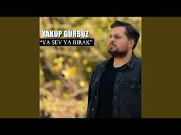 Ya Sev Ya Bırak 