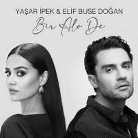 Bir Alo De (feat Elif Buse Doğan)