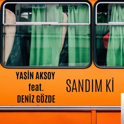 feat Deniz Gözde-Sandım Ki