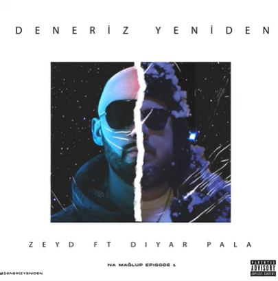 Deneriz Yeniden (feat Diyar Pala)