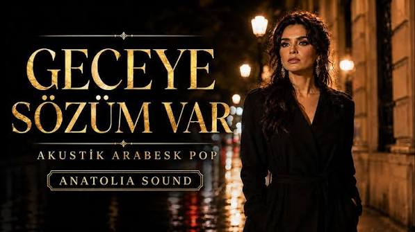 Geceye Sözüm Var