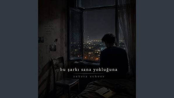 Bu Sarkı Sana Yokluğuna