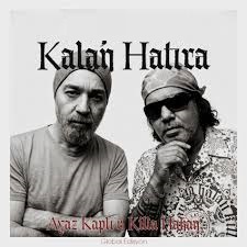 Kalan Hatıra ft Killa Hakan 