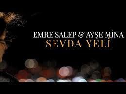 Sevda Yeli ft Emre Salep 