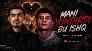 Xudonazar ft Mani Yondirdi Bu Ishq