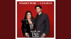 Sen de Vur ft Nükhet Duru