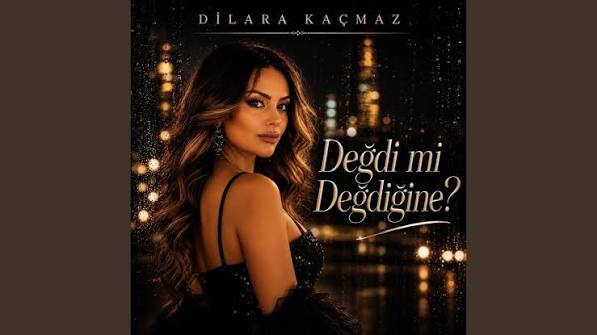 Değdi mi Değdiğine