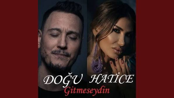 Hatice ft Gitmeseydin